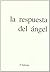 La Respuesta del Angel