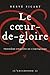 Le coeur-de-gloire (L'Arcam...