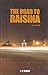 Road to Raisina: A Novel