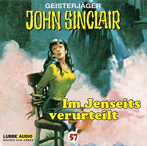Geisterjäger John Sinclair 57 Im Jenseits verurteilt (Teil 1 von 2)