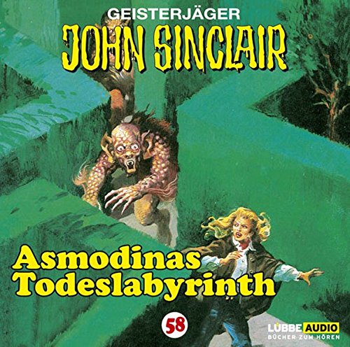 Geisterjäger John Sinclair 58 Asmodinas Todeslabyrinth (Teil 2 von 2)
