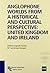 Anglophone Worlds From a Historical and Cultural Perspective: United Kingdom and Ireland