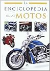 La Enciclopedia de las Motos (Spanish Edition) La Enciclopedia de las Motos (Spanish Edition)