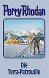 Die Terra Patrouille. Perry Rhodan 91. Die Terra Patrouille. Perry Rhodan 91.