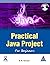 Practical Java Project for ...