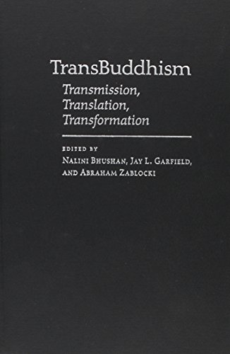 TransBuddhism: Transmission, Translation, and Transformation (Collaborations)