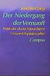 Niedergang der Vernunft: Kritik der deutschsprachigen Universitätsphilosophie Niedergang der Vernunft: Kritik der deutschsprachigen Universitätsphilosophie