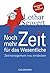 Noch Mehr Zeit Für Das Wese...