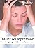 Trauer und Depression. by Martin Grabe