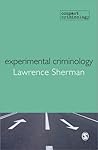 Experimental Criminology