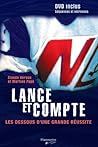 Lance Et Compte: Les Dessous D'une Grande Réussite