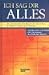 Ich Sag Dir Alles Über Natur, Technik Und Verkehr, Wirtschaft, Geschichte Und Politik, Kultur, Sport, Staaten Und Städte: Über Natur, Technik Und Verkehr, Wirtschaft, Geschichte Und Politik, Kultur, Sport, Staaten Und Städte