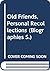 Old Friends: Personal Recollections (Cassell Biographies)