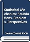 Statistical Mechanics: Foundations, Problems, Perspectives