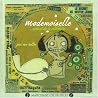 Mademoiselleou, L'imparfaite Célibataire Mademoiselleou, L'imparfaite Célibataire