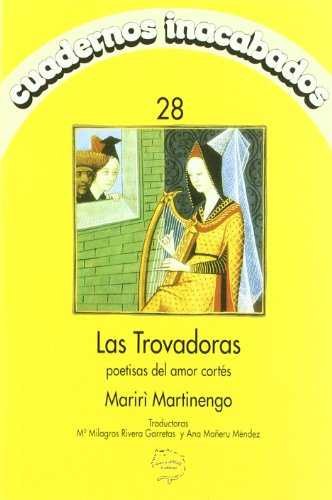 Las Trovadoras: Poetisas Del Amor Cortés (Paperback)