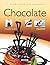 Chocolate (El gran libro del gourmet) (Spanish Edition)