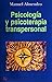 Psicología Y Psicoterapia Transpersonal
