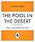 The Pool in the Desert