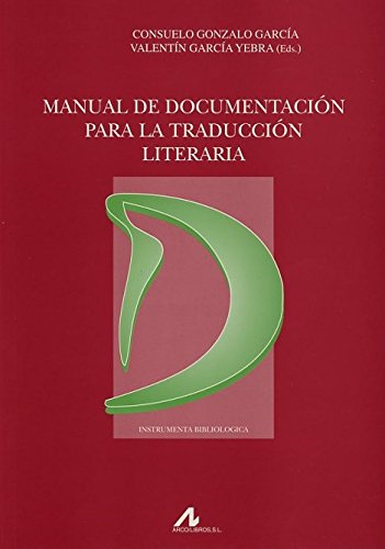 Manual de documentacion para la traduccion literaria (Coleccion Instrumenta Bibliologica) (Spanish Edition)