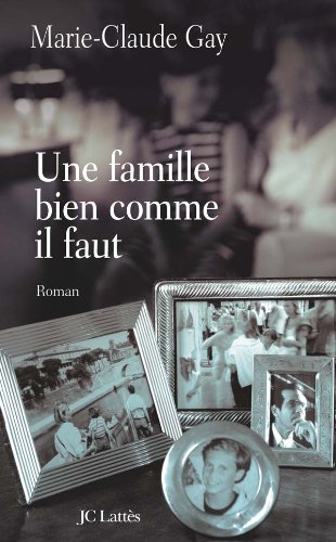Une famille bien comme il faut (French Edition)