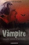 Le Vampire Au Fil Des Siècles: Enquête Autour D'un Mythe