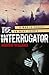The Interrogator