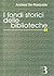 I fondi storici delle biblioteche (Bibliografia e biblioteconomia)
