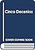 Cinco Decenios (Spanish Edition)