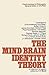The Mind/brain Identity Theory: A Collection of Papers