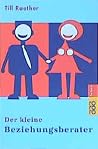 Der kleine Beziehungsberater. Der kleine Beziehungsberater.