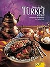 Türkei Originalrezepte Und Interessantes Über Land Und Leute
