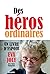 Des héros ordinaires