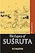 The Legacy of Susruta
