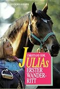 Julias erster Wanderritt