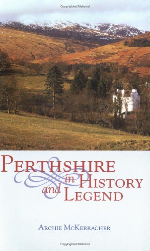 Perthshire: In History and Legend (Paperback)