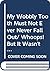My Wobbly Tooth Must Not Ever Never Fall Out/ Whoops! But It Wasn't Me/ But Excuse Me That Is My Book/ We Honestly Can Look After Your Dog (Chinese Edition)