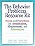 The Behavior Problems Resource Kit: Forms and Procedures for Identification, Measurement, and Intervention