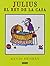 Julius, El Rey De La Casa /...