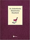 Dr. Ankowitschs Illustriertes Hausbuch
