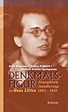 Denkmalsfigur: Biographische Annäherung an Hans Litten 1903-1938