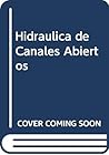 Hidraulica de Canales Abiertos