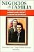 Negocios de familia. Biografia no autorizada de Enrique Pena Nieto y el Grupo Atlacomulco (Spanish Edition)