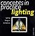 Concepts in Practice: Lighting : Lighting Design in Architecture