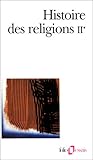 Histoire des religions. Tome 2, La formation des religions universelles et les religions de salut dans le monde méditerranéen et le Proche-Orient, Les religions consituées en Occident et leurs contre-courants