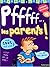Pfffff, Les Parents !