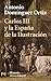 Carlos III y la España de la Ilustración (El Libro De Bolsillo) (Spanish Edition)