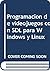 Programación de videojuegos con SDL para Windows y Linux