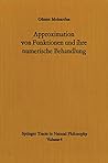 Approximation von Funktionen und ihre numerische Behandlung (Springer Tracts in Natural Philosophy) (German Edition)