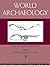 Arctic Archaeology (World Archaeology, 30)